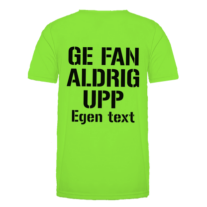 "Ge fan aldrig upp" på Fluo grön tröja