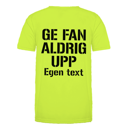 "Ge fan aldrig upp" på Fluo gul tröja